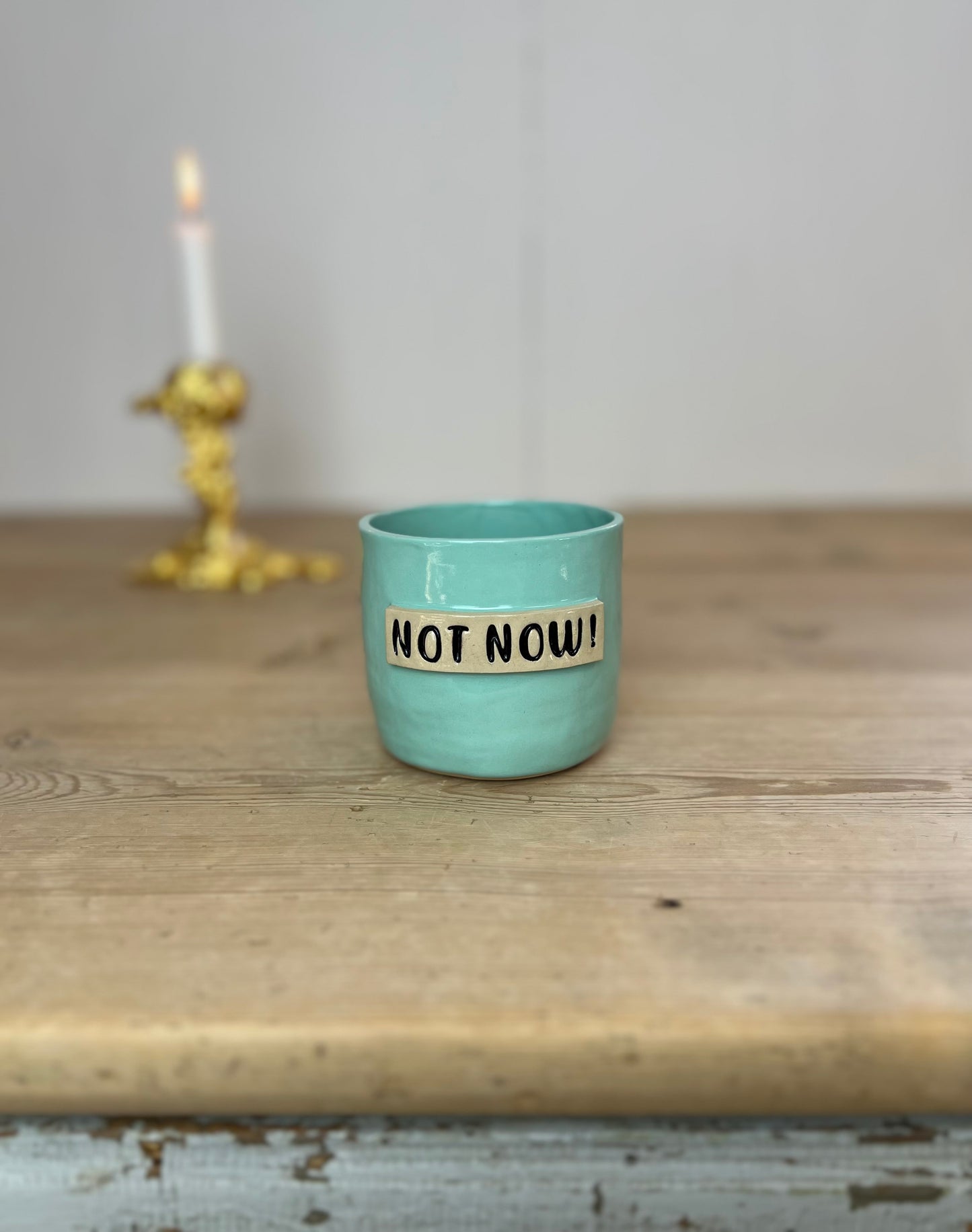 Not now