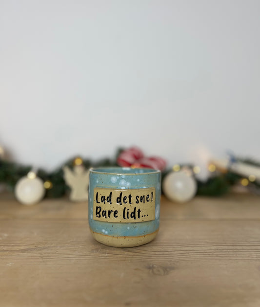 Lad det sne! Bare lidt...